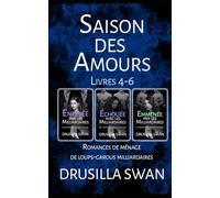Saison des Amours Livres 4-6: Romances de ménage de loups-garous milliardaires