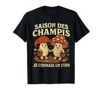 Saison des champis - Je connais Un Coin T-Shirt