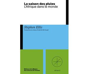 Saison des pluies L'Afrique et le monde - Stephen Ellis - Maison Des Sciences De L'homme - broché - Essai