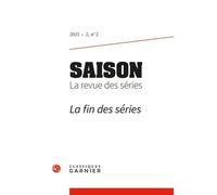 Saison - La Revue Des Series - 2021 - 2, N 2 - La Fin Des Series