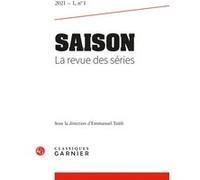 Saison. La revue des séries Emmanuel Taïeb (Direction), Collectif (Auteur)