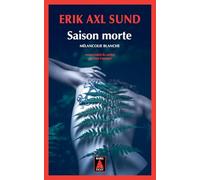 Erik Axl Sund – Saison morte : Mélancolie blanche – Poche – Actes Sud