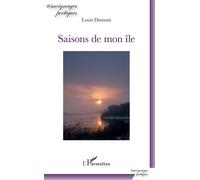 Saisons de mon île - Louis Dumont - L'harmattan - broché - Poésie