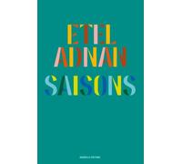 Saisons - Etel Adnan - Manuella Eds - cartonné - Roman