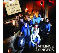 Saitlinge & Singers - Die Alten Sind Noch Mal am Start