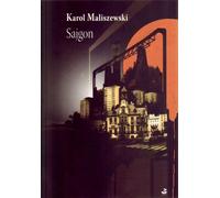 Sajgon - Karol Maliszewski (livre en polonais)