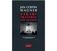 Sakari traverse les nuages Jan Costin Wagner (Auteur), Marie-Claude Auger (Traduction)