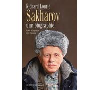 Sakharov une biographie - Richard Lourie - Noir Sur Blanc - broché - Beau livre