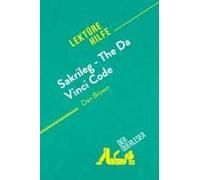 Sakrileg ¿ The Da Vinci Code Von Dan Brown (Lektürehilfe)