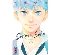 Io Sakisaka – Sakura, Saku – Tome 2 – Manga – Broché – Kana