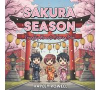 Sakura Season: Friendship Moments Coloring Book - 50 Relaxing Cherry Blossom Scenes with Kawaii Anime Girls in Japanese Spring Celebrations: Hanami ... - Stress Relief for Adults and Teens