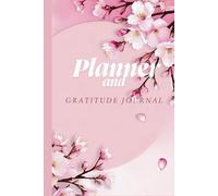 Sakura Soul: Undated Planner and Gratitude Journal: A Cherry Blossom-Themed Organizer for Teen Girls and Women to Stay Productive, Inspired, and Thankful