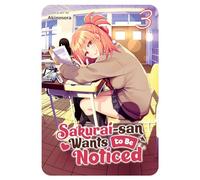 Sakurai-san Wants to Be Noticed Vol. 3