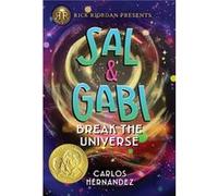 Sal and Gabi Break the Universe by Carlos Hernandez Carlos Hernandez (Auteur)