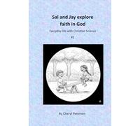 Sal and Jay explore faith in God: Everyday life with Christian Science