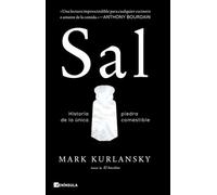 Sal: Historia de la única piedra comestible