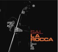 Sal La Rocca – It Could Be The End – Igloo