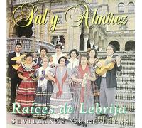 Sal Y Almirez - Raices De Lebrija [Import]