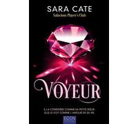 Salacious Players Club T2 Voyeur - Sara Cate - Eden Eds - broché - Roman