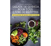 Salade de Quinoa Pour Tous Livre de Recettes