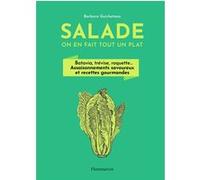 Salade, on en fait tout un plat Barbara Guicheteau (Auteur)