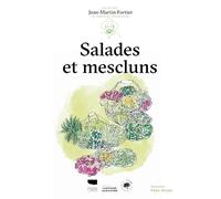 Salades et mescluns: Les guides du jardinier-maraîcher