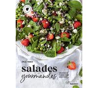 Emilie Franzo – Salades gourmandes – Printemps, Été, Automne, Hiver – Broché