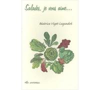 Salades, je vous aime...