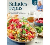 Salades-repas: Colorées, croquantes et débordantes de saveurs !