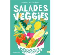 Salades veggies - Stéphanie Tresch Medici - La Plage Editeur - broché - Guide