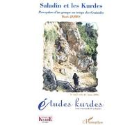 Saladin et les Kurdes Perception d'un groupe au temps des Croisades - Boris James - L'harmattan - broché - Revue