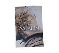 Saladin L'épopée du sultan Salâh adDîn - Ibn Shaddad - Ilm Editions - broché - Essai