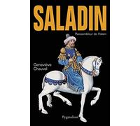 Saladin : Rassembleur de l'Islam