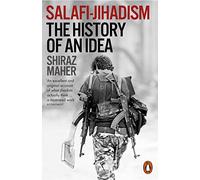 Salafi-Jihadism: The History of an Idea