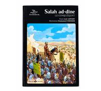 Salah ad-dine - saladin le conquérant - Saladin le conquérant - Loïc Lepart - Albouraq - relié - Document jeunesse dès 9 ans