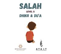 Salah level 3: Dhikr & Du'a
