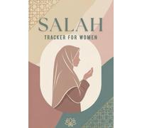 Salah Tracker For Women: Islamic Prayer Planner for Women - Salah Tracker, Dua Journal, and Quran Reading Log