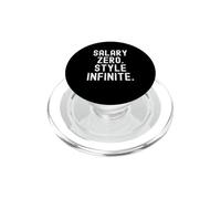 salaire zéro Style Infini Plein d'esprit et Humoristique pour Hommes et Femmes PopSockets PopGrip pour MagSafe