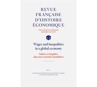 Salaires et inégalités dans une économie mondialisée Wages and inequalities in a global economy - Collectif - Presses Recherche Historique - broché - Revue