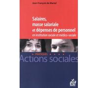 Salaires, Masse Salariale Et Dépenses De Personnel En Institution Sociale Et Médico-Sociale