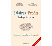 Salaires : Profits Partage vertueux, 2e édition - Jean-Hervé Lorenzi - Economica - broché - Etude