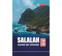 SALALAH GUIDE DE VOYAGE 2026: Explorez la ville côtière d'Oman avec un planificateur d'itinéraire, des informations locales, des cartes et les principales attractions