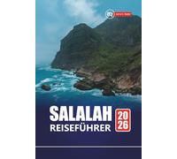 SALALAH REISEFÜHRER 2026: Erkunden Sie Omans Küstenstadt mit dem Routenplaner, lokalen Einblicken, Karten und Top-Attraktionen