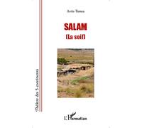 Salam La soif - Maya Arriz-Tamza - L'harmattan - broché - Théâtre