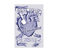 Salamandre - Gilles Sebhan - Le Dilettante - broché - Roman
