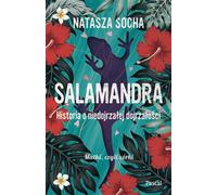 Salamandre. Une histoire de maturité immature Natasha Socha (Buch auf Polnisch)