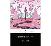 Salambó: con introducción de Jacques Neefs, profesor en la Johns Hopkins University