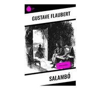 Salambó: Novela histórica