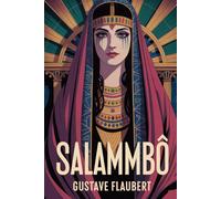 Salammbô: A New Translation