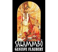Salammbô By Gustave Flaubert, Fiction, Classics, Literary, Historical